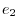 e_2 