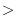 >