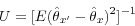 \begin{displaymath} U = [E(\hat{\theta}_{x'} - \hat{\theta}_x)^{2}]^{-1} \end{displaymath}