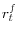 r_{t}^{f}