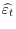 \widehat{\varepsilon_{t}}