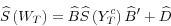 \begin{displaymath} \widehat{S}\left( W_{T}\right) =\widehat{B}\widehat{S}\left( Y_{T} ^{c}\right) \widehat{B}^{\prime}+\widehat{D} \end{displaymath}