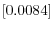 \left[ 0.0084\right] 