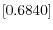 \left[ 0.6840\right] 