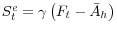 S_t^e =\gamma \left( {F_t -\bar {A}_h } \right)