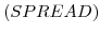  \left( SPREAD\right) 