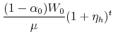 \displaystyle \frac{(1-\alpha_0)W_0}{\mu}(1+\eta_h)^t