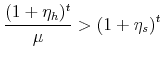 \displaystyle \frac{(1+\eta_h)^t}{\mu} > (1+\eta_s)^t