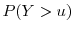  P(Y>u)