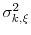  \sigma^2_{k,\xi}