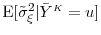  \ensuremath{{\operatorname E}\lbrack \tilde{\sigma}^2_{\xi}\vert\bar{Y}^\ensuremath{{\scriptscriptstyle K}}=u\rbrack}