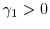  \gamma_1>0