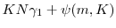  KN\gamma_1 +\psi(m,K)