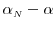  \alpha_\ensuremath{{\scriptscriptstyle N}}-\alpha