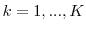  k=1,...,K