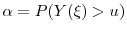  \alpha=P(Y(\xi)>u)
