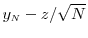  y_\ensuremath{{\scriptscriptstyle N}}-z/\sqrt{N}