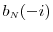  b_\ensuremath{{\scriptscriptstyle N}}(-i)