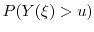  P(Y(\xi)>u)