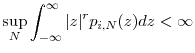 \displaystyle \sup_N \int_{-\infty}^{\infty}\vert z\vert^rp_{i,N}(z)dz < \infty 