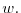  w.