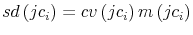  sd\left( jc_{i}\right) =cv\left( jc_{i}\right) m\left( jc_{i}\right) 