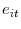  e_{it}