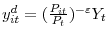  y_{it}^{d}=(\frac{P_{it}}{P_{t}})^{-\varepsilon}Y_{t}