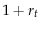  1+r_t