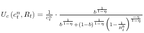 U_c \left( {c_t^n ,R_t } \right)=\frac{1}{c_t^n }\cdot \frac{b^{\frac{1}{1-\eta }}}{b^{\frac{1}{1-\eta }}+(1-b)^{\frac{1}{1-\eta }}\left( {1-\frac{1}{R_t^b }} \right)^{\frac{-\eta }{1-\eta }}}