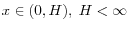 x\in (0,H),\;H<\infty 