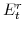 E^{r}_{t}