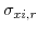  \sigma_{xi,r}