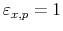  \varepsilon_{x,p}=1