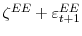  \zeta^{EE}+\varepsilon_{t+1}^{EE}