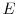  E
