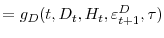 \displaystyle =g_{D}(t,D_{t},H_{t},\varepsilon_{t+1}^{D},\tau)