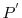  P^{^{\prime}}