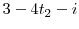  3-4t_{2}-i