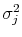  \sigma_{j}^{2}