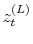 \displaystyle z_{t}^{(L)}
