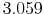  3.059