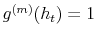  g^{(m)}(h_{t})=1