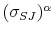  (\sigma_{SJ})^{\alpha}