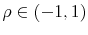 \rho\in(-1,1)