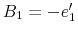 B_{1}=-e_{1}^{\prime}% 