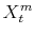 X_{t}^{m}