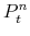 \displaystyle P_{t}^{n}