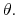  \theta.