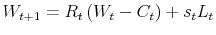 \displaystyle W_{t+1}=R_{t}\left( W_{t}-C_{t}\right) +s_{t}L_{t}% 